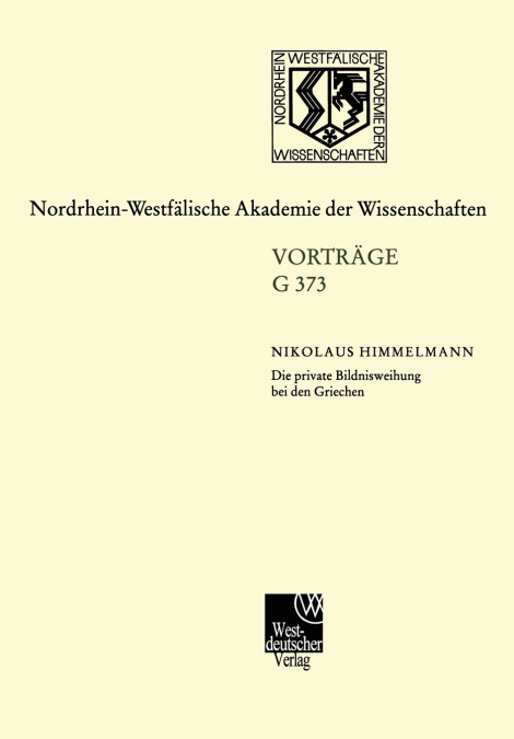 Die Private Bildnisweihung Bei Den Griechen Zu Den Ursprungen Des Abendlandischen Portrats