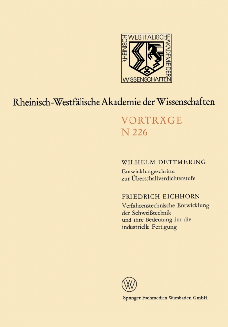 Entwicklungsschritte Zur Uberschallverdichterstufe. Verfahrenstechnische Entwicklung Der Schweisstechnik Und Ihre Bedeutung Fur Die Industrielle Ferti