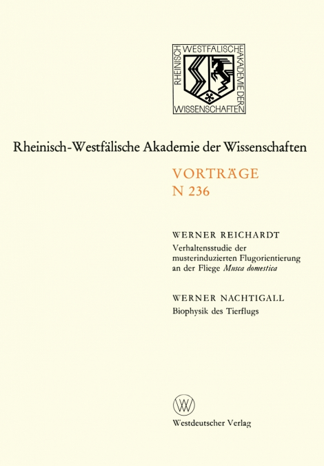Verhaltensstudie der musterinduzierten Flugorientierung an der Fliege Musca domestica. Biophysik des Tierflugs