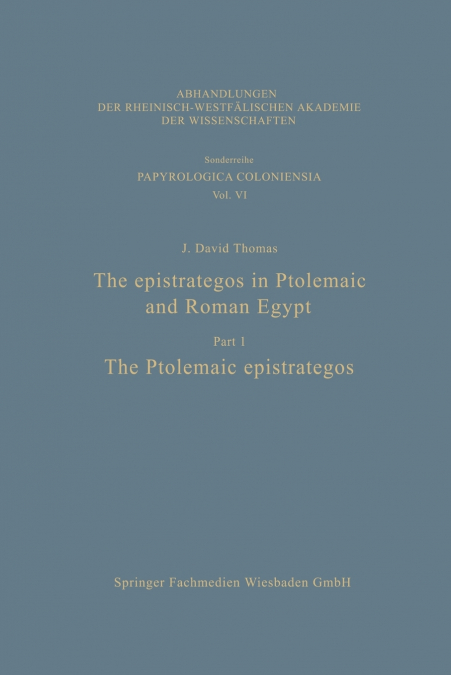 The epistrategos in Ptolemaic and Roman Egypt