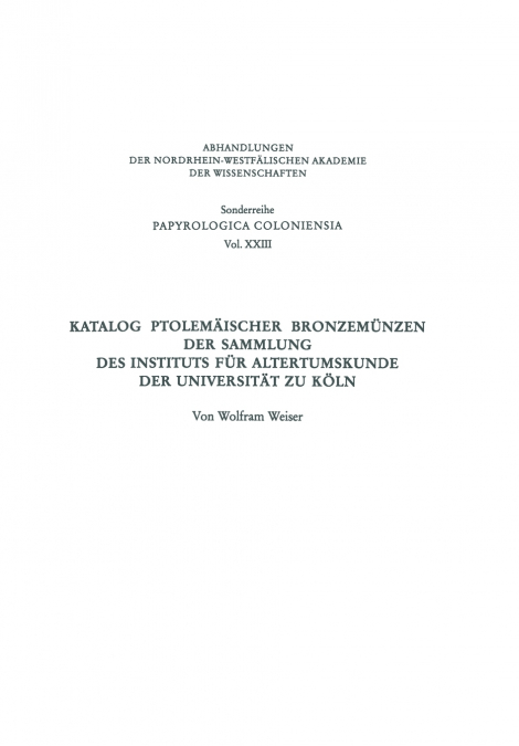Katalog Ptolemäischer Bronzemünzen der Sammlung des Instituts für Altertumskunde der Universität zu Köln