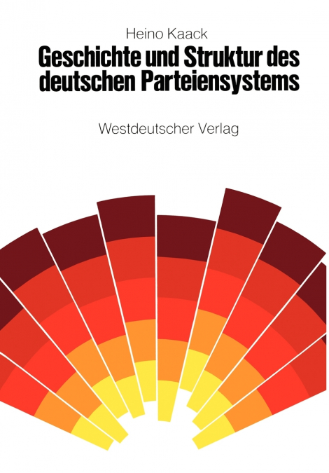 Geschichte und Struktur des deutschen Parteiensystems