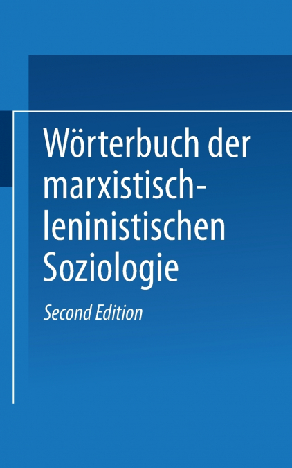 Worterbuch Der Marxistisch-Leninistischen Soziologie