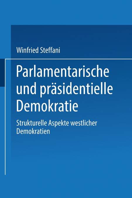 Parlamentarische Und Prasidentielle Demokratie