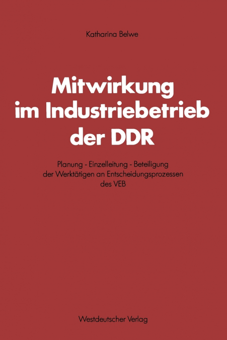Mitwirkung im Industriebetrieb der DDR