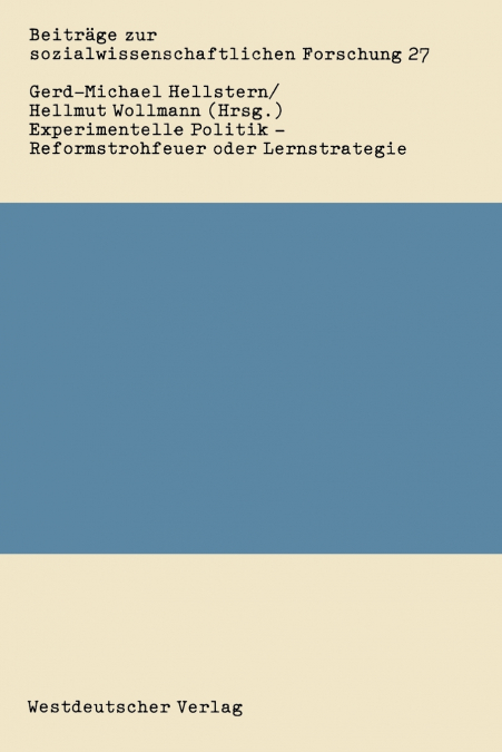Experimentelle Politik Reformstrohfeuer Oder Lernstrategie