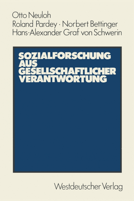 Sozialforschung Aus Gesellschaftlicher Verantwortung
