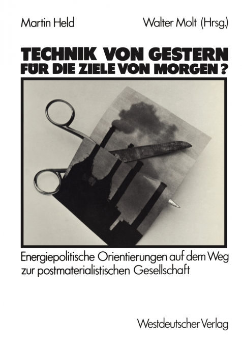 Technik von gestern für die Ziele von morgen?