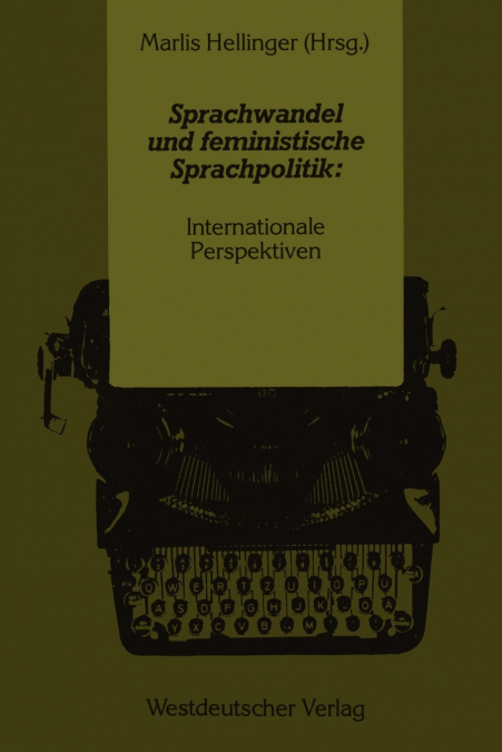 Sprachwandel und feministische Sprachpolitik