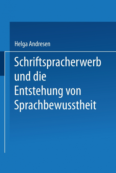 Schriftspracherwerb und die Entstehung von Sprachbewußtheit