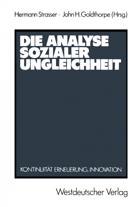 Die Analyse sozialer Ungleichheit