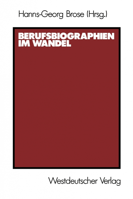 Berufsbiographien Im Wandel