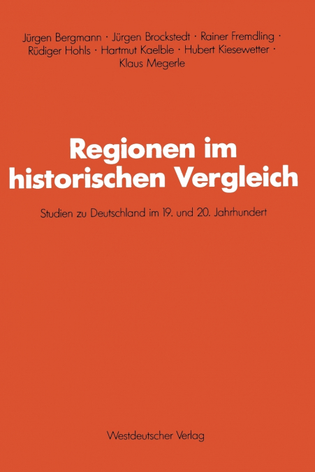 Regionen im historischen Vergleich