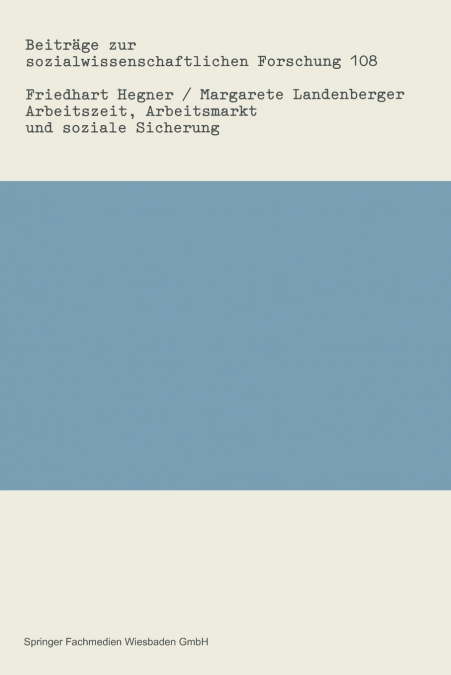 Arbeitszeit, Arbeitsmarkt und soziale Sicherung