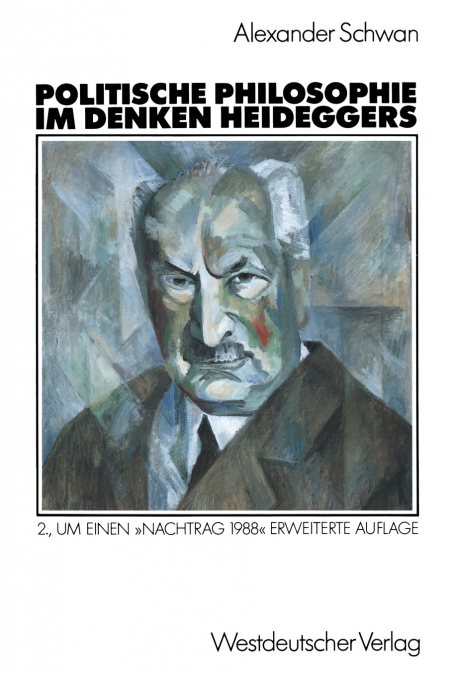 Politische Philosophie im Denken Heideggers