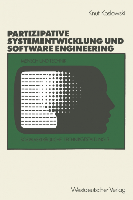 Unterstützung von partizipativer Systementwicklung durch Methoden des Software Engineering