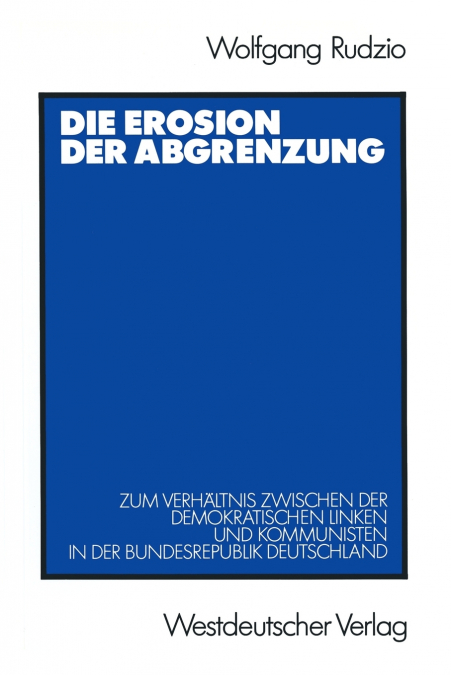 Die Erosion der Abgrenzung