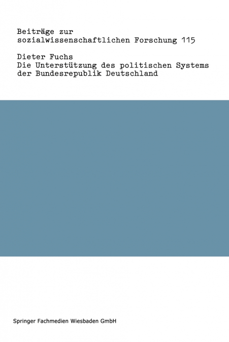Die Unterstützung des politischen Systems der Bundesrepublik Deutschland