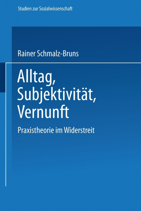 Alltag - Subjektivität - Vernunft