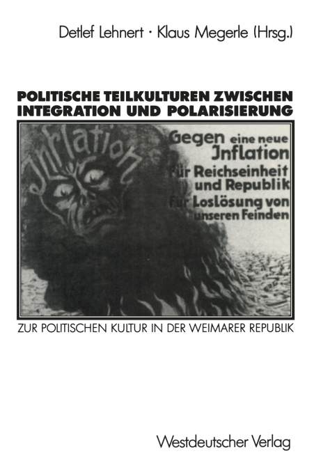 Politische Teilkulturen zwischen Integration und Polarisierung