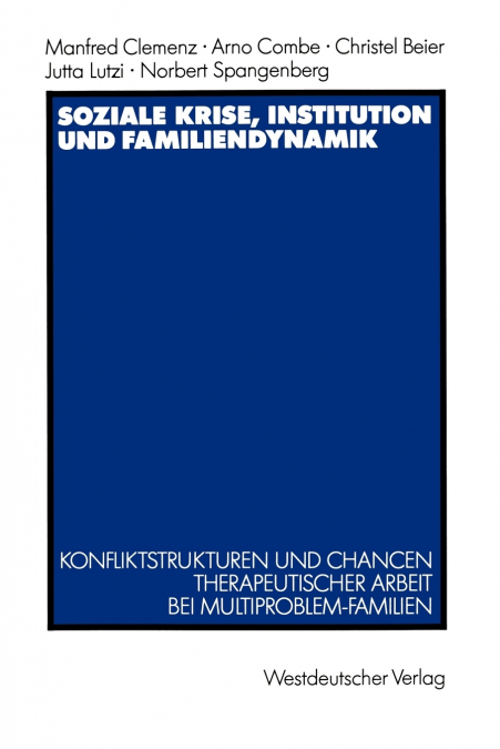 Soziale Krise, Institution und Familiendynamik