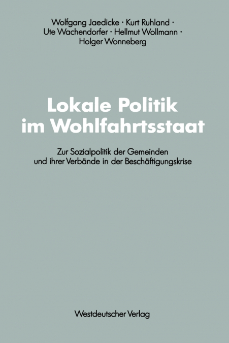 Lokale Politik im Wohlfahrtsstaat