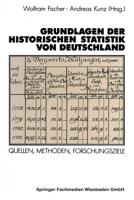 Grundlagen der Historischen Statistik von Deutschland