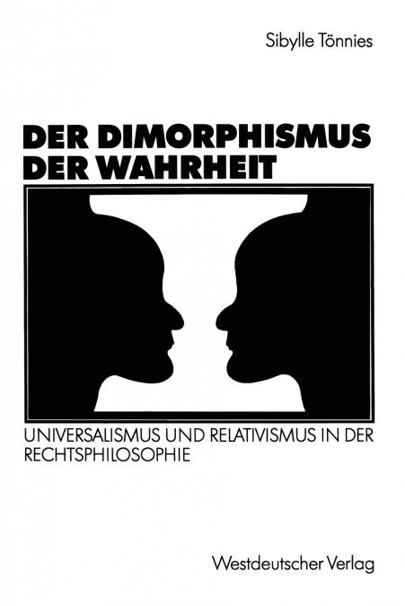 Der Dimorphismus der Wahrheit