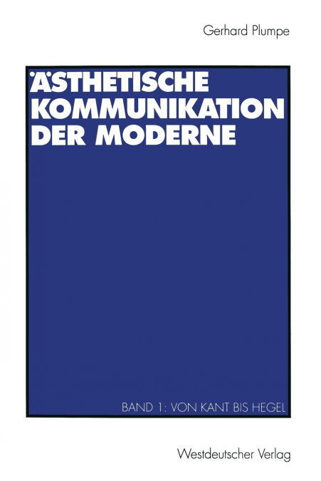 Ästhetische Kommunikation der Moderne