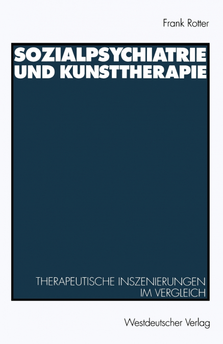 Sozialpsychiatrie Und Kunsttherapie