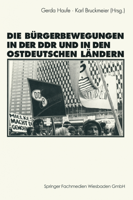 Die Burgerbewegungen in Der Ddr Und in Den Ostdeutschen Bundeslandern