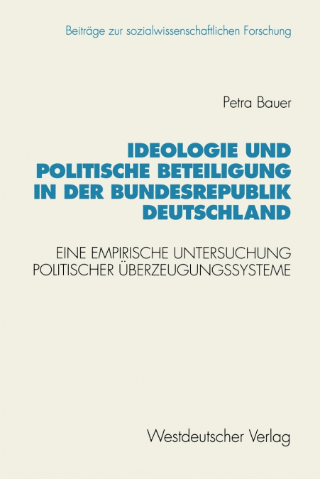 Ideologie und politische Beteiligung in der Bundesrepublik Deutschland