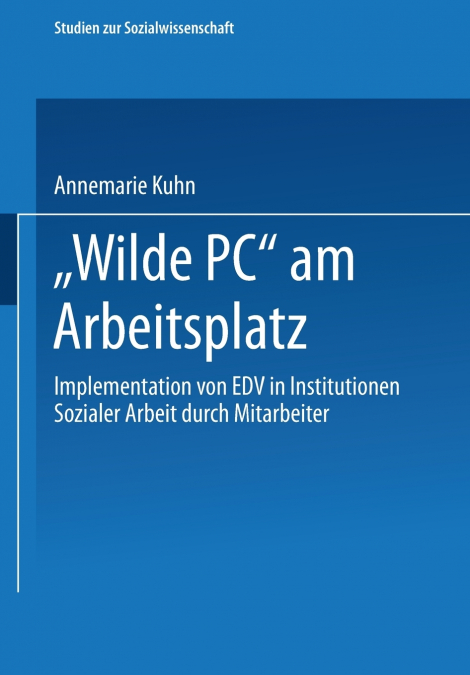 „Wilde PC' am Arbeitsplatz