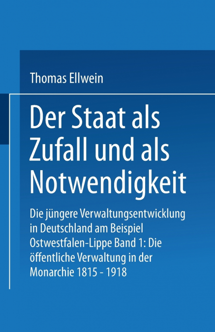 Der Staat als Zufall und als Notwendigkeit