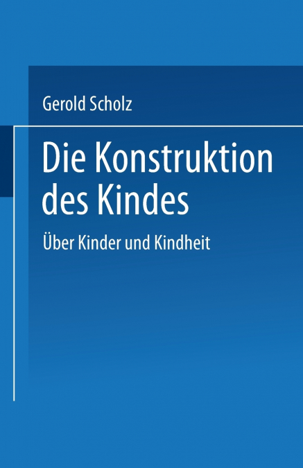 Die Konstruktion des Kindes