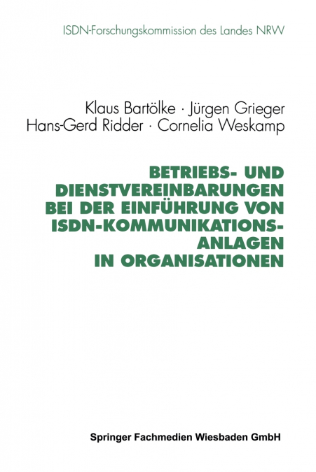 Betriebs- und Dienstvereinbarungen bei der Einführung von ISDN-Kommunikationsanlagen in Organisationen