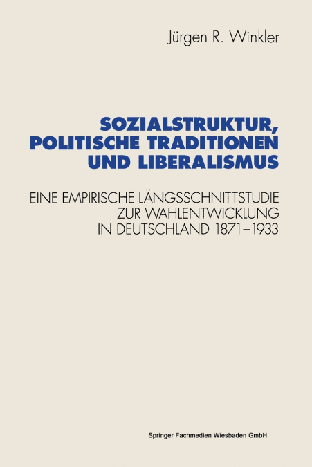 Sozialstruktur, politische Traditionen und Liberalismus