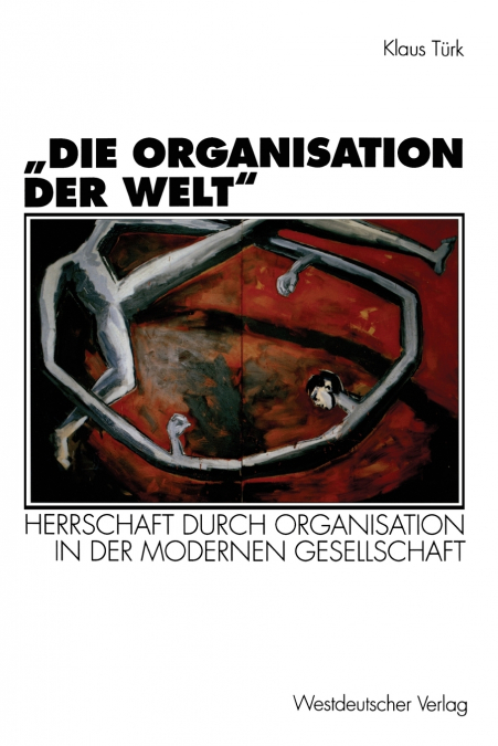 „Die Organisation der Welt'