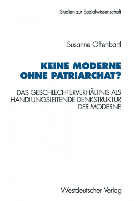 Keine Moderne Ohne Patriarchat?