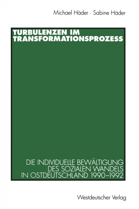 Turbulenzen im Transformationsprozeß