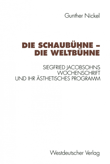 Die Schaubuhne - Die Weltbuhne