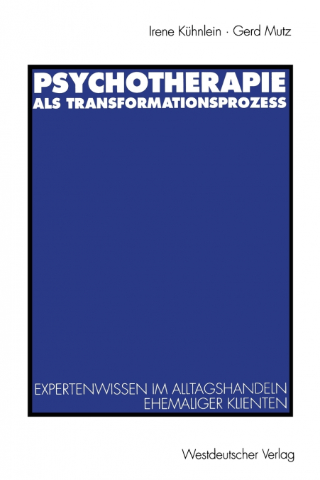 Psychotherapie als Transformationsprozeß