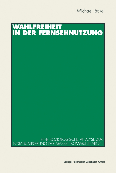 Wahlfreiheit in der Fernsehnutzung