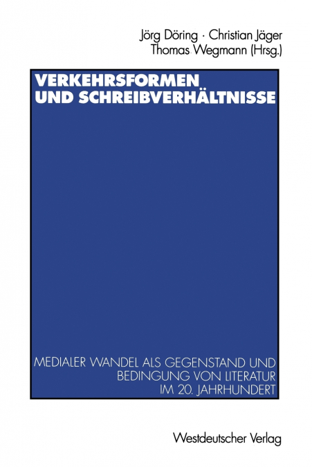 Verkehrsformen Und Schreibverhaltnisse