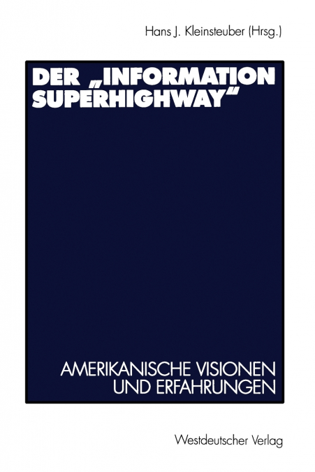 Der „Information Superhighway'