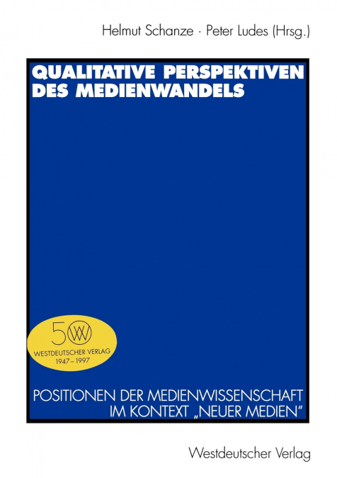 Qualitative Perspektiven des Medienwandels