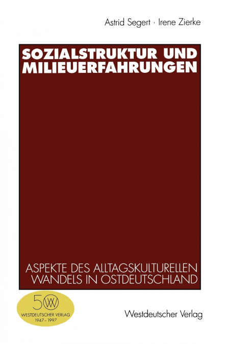 Sozialstruktur und Milieuerfahrungen