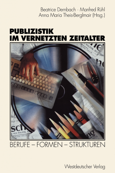 Publizistik im vernetzten Zeitalter