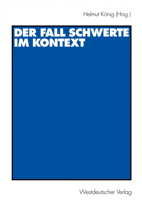 Der Fall Schwerte Im Kontext