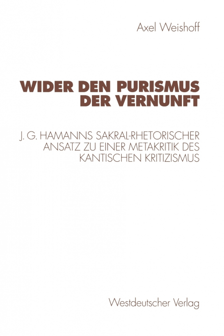 Wider den Purismus der Vernunft